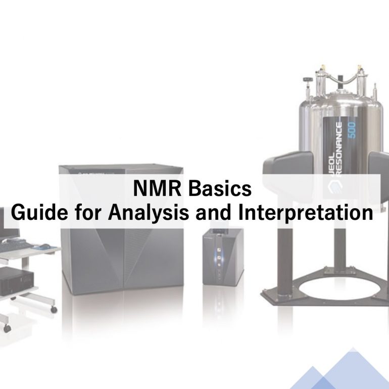 NMR Basics: Guide for Analysis and Interpretation